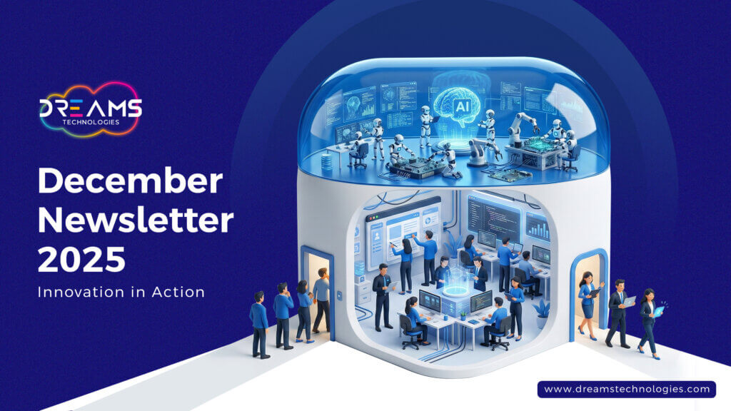 Dreams Technologies December 2025 Newsletter | Innovation Update